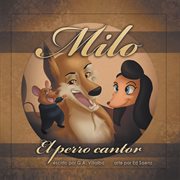 Milo. El Perro Cantor cover image