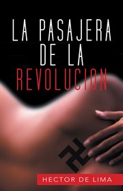 La pasajera de la revolucion cover image