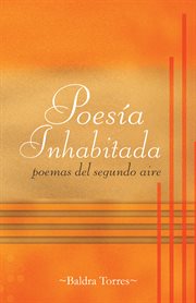 Poes̕a inhabitada. "Poemas Del Segundo Aire" cover image