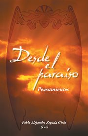Desde el para̕so. Pensamientos cover image