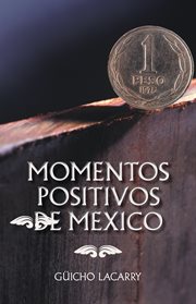 Momentos positivos de mexico. Enero 2014 cover image
