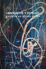 Laberintos y espejos. Guitarra En Olvido Menor cover image