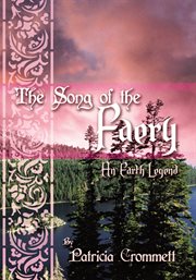The song of the faery. An Earth Legend cover image