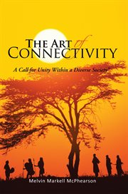 The art of connectivity. A Call for Unity Within a Diverse Society cover image