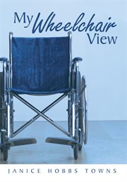 My wheelchair view cover image