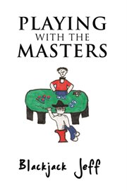 Playing with the masters cover image