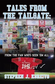 Tales from the tailgate : From the Fan Who's Seen Them All cover image