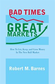Bad times, great markets cover image