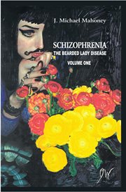 Schizophrenia, volume 1. The Bearded Lady Disease cover image