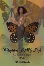 Chapters of my life. A Collection of Poetry cover image