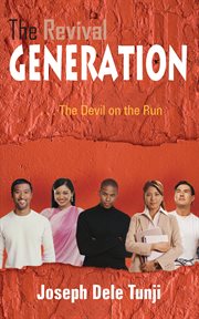 The revival generation. . . . the Devil on the Run cover image