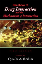 Handbook of Drug Interaction and the Mechanism of Interaction cover image
