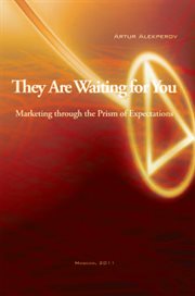 They are waiting for you : marketing through the prism of expectations cover image