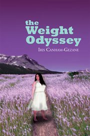 The weight odyssey : a journey from the fat self to the authentic self cover image