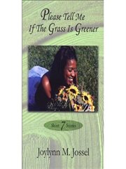 Please tell me if the grass is greener cover image