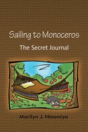 Sailing to Monoceros : the secret journal cover image