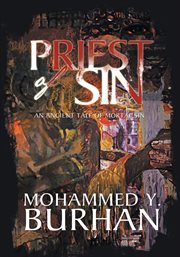 Priest of sin. An Ancient Tale of Mortal Sin cover image