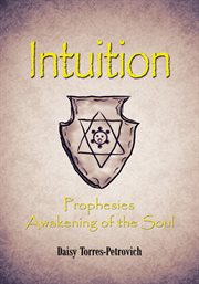 Intuition. Prophesies Awakening of the Soul cover image
