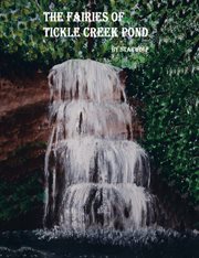 The fairies of tickle creek pond cover image