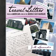 Travel letters from an american living in the middle east-bahrain. And Other Travel Tales cover image