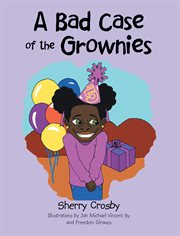 A Bad Case of the Grownies cover image