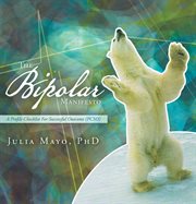 The bipolar manifesto. A Profile Checklist for Successful Outcome: Pcso cover image