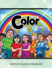 What color is your happiness? cover image