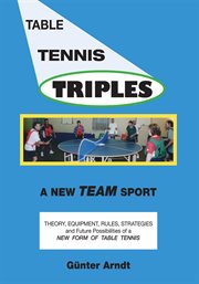 Table tennis triples : a new team sport cover image