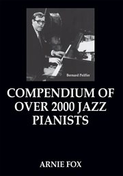 Compendium of over 2000 jazz pianists cover image