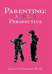 Parenting : a child's perspective cover image