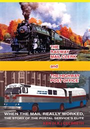 The railway mail clerk and the highway office cover image