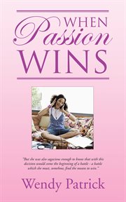 When passion wins cover image