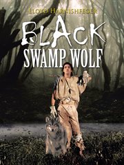 Black swamp wolf cover image