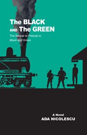 The black and the green. The Sequel to Prelude in Black and Green cover image