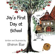 Jay's first day at school cover image