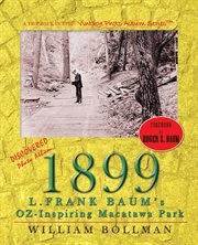 1899 : L. Frank Baum's Oz-Inspiring Macatawa Park cover image