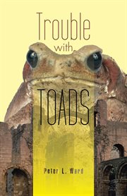 Trouble with toads cover image