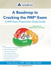 A roadmap to cracking the pmpʼ exam. A PMP Exam Preparation Study Guide cover image
