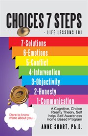 Choices 7 steps life lessons 101 cover image