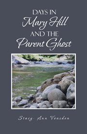 Days in mary hill and the parent ghost cover image