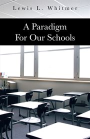 A paradigm for our schools cover image