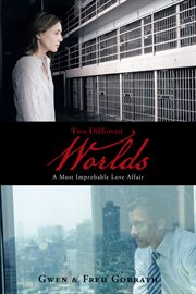 Two different worlds. A Most Improbable Love Affair cover image