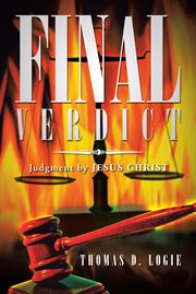 Final verdict. Judgment by Jesus Christ cover image