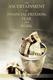 The ascertainment of financial freedom, fear and work cover image