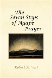The seven steps of agape prayer cover image