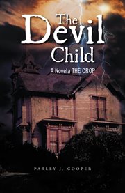 The devil child. A Novela the Crop cover image