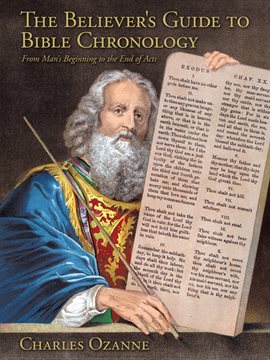 Cover image for The Believer's Guide to Bible Chronology