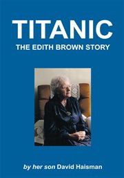 Titanic : The Edith Brown Story cover image