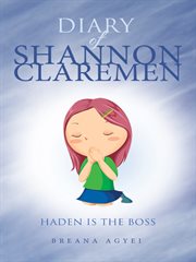 Diary of shannon claremen. Haden Is the Boss cover image