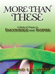 More than these. A Book of Poems to Encourage and Inspire cover image